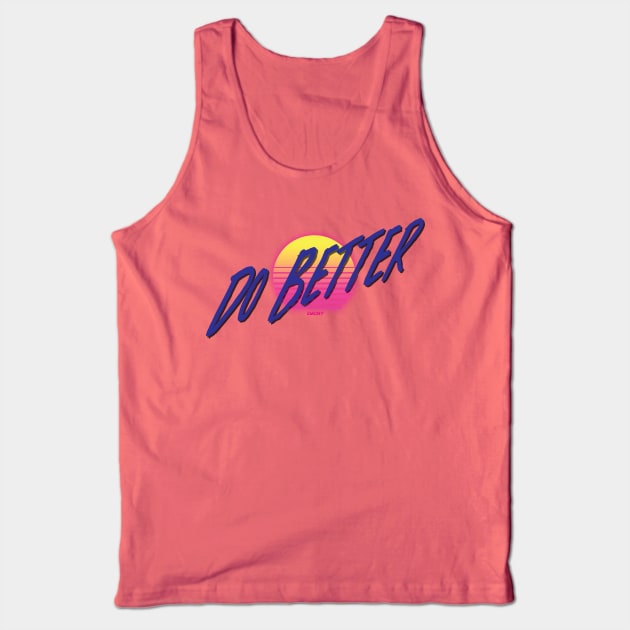 Do Better Tank Top by IYCRT